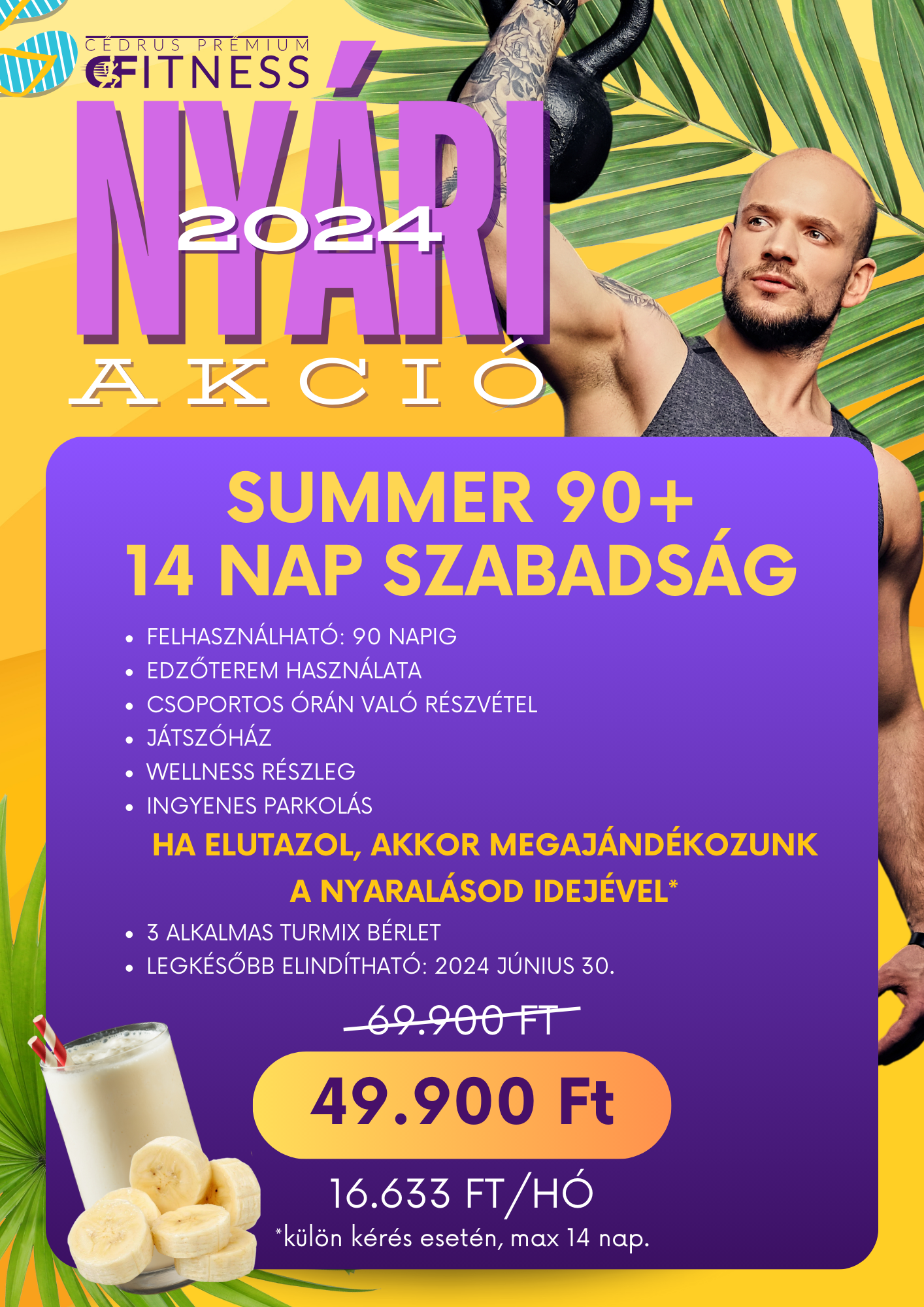 SUMMER 90 +14 napos kombinált bérlet 2024