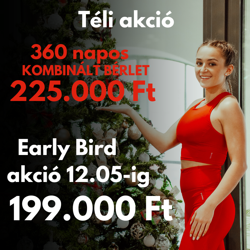 TÉLI AKCIÓ - Early bird 360 napos kombinált bérlet