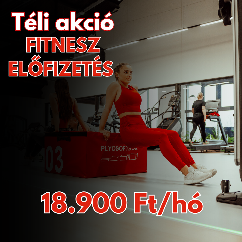 TÉLI AKCIÓ -  FITNESZ ELŐFIZETÉS